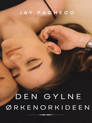 cover image of Den Gylne Ørkenorkideen